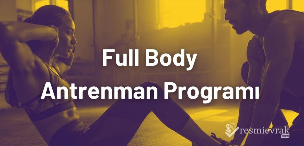 Full Body Antrenman Programı
