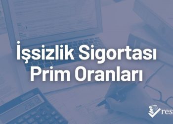 İşsizlik Sigortası Prim Oranları