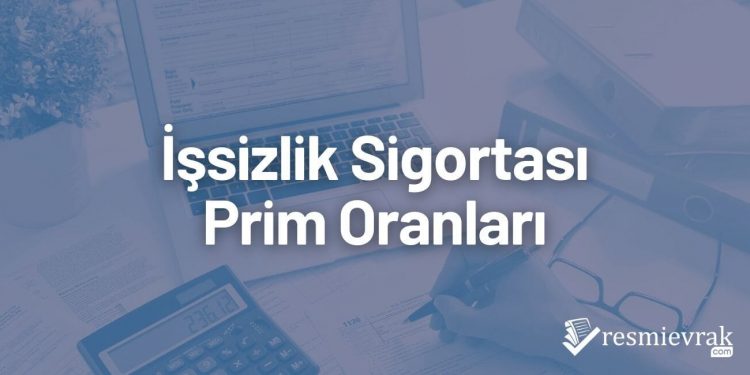 İşsizlik Sigortası Prim Oranları
