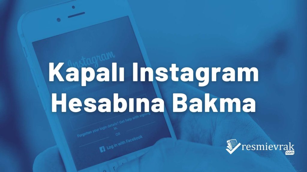 Kapalı Instagram Hesabına Bakma