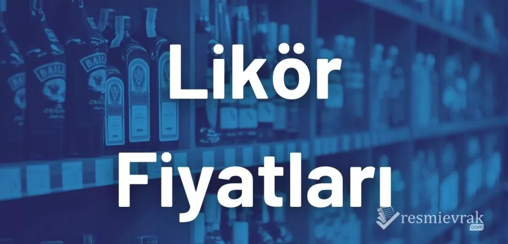 Likör Fiyatları - guncel