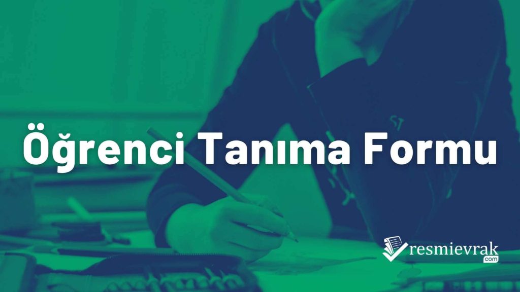 Öğrenci Tanıma Formu