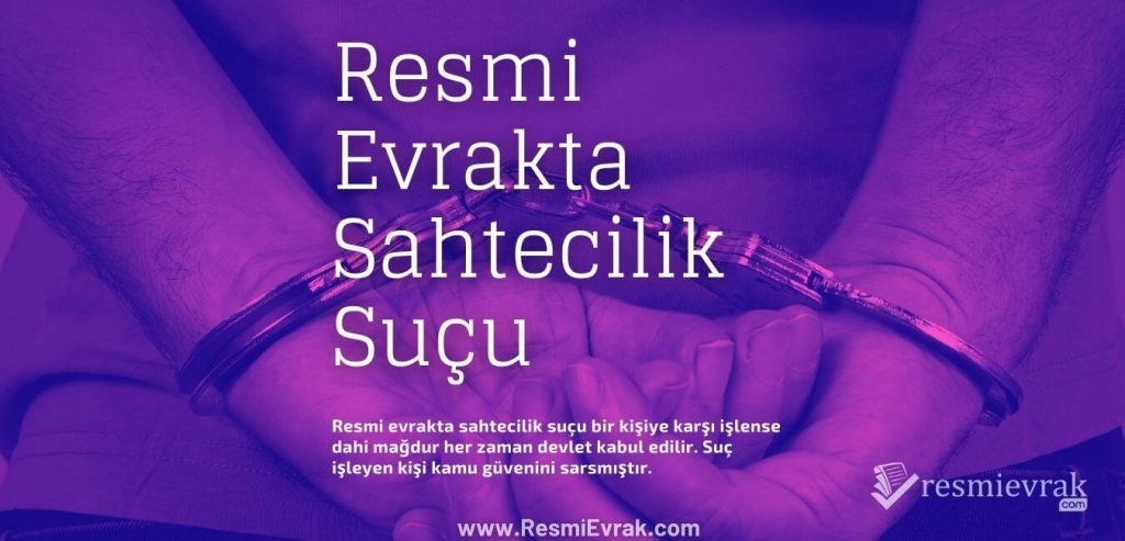 Resmi Evrakta Sahtecilik Suçu ve Cezası