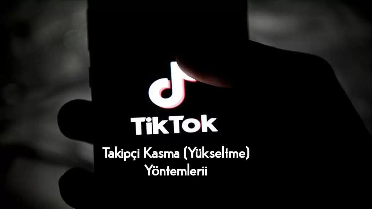 TikTok Takipçi Hilesi Nasıl Yapılır