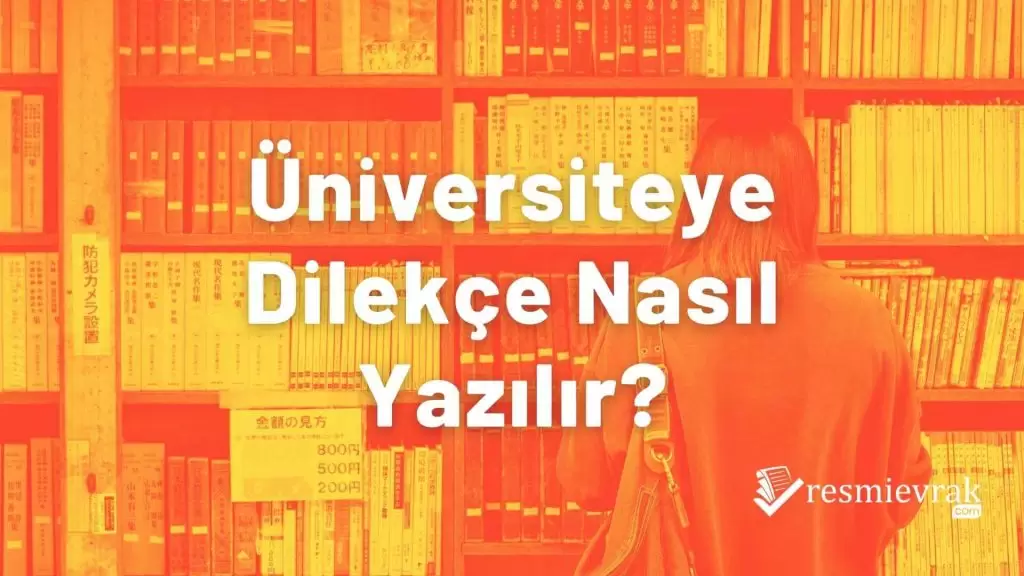 Üniversiteye Dilekçe Nasıl Yazılır