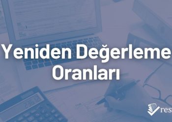 Yeniden Değerleme Oranları